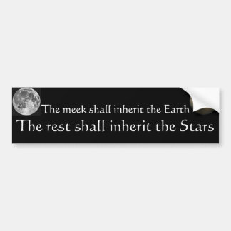 Inherit the Stars! Bumper Sticker