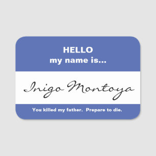 Inigo Montoya Name Tag