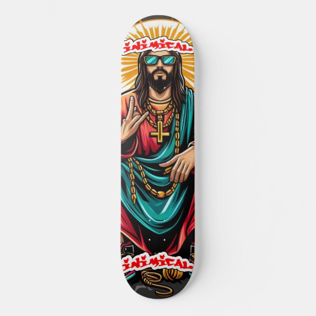 Inimical he is rizzin  skateboard (Front)
