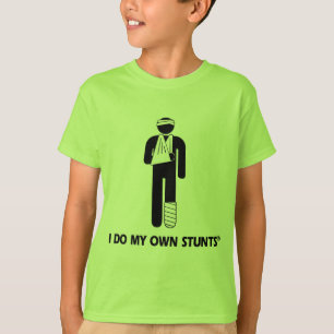 Injury My Own Stunts T-Shirt