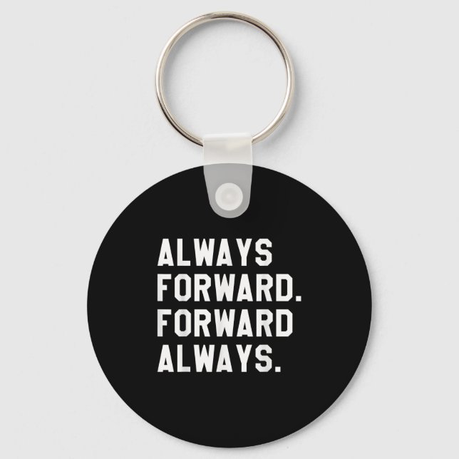 Ink &amp; Impressions Always Forward _ Forward Alw Keychain (Front)