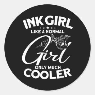 Ink Girl - Tattoo Lover Tattooist Tattoo Artist Classic Round Sticker