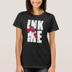 Ink Me Awesome Distressed Tattoos Tattoo Gun Machi T-Shirt