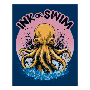 Ink Or Swim   Octopus Tattoo Quote Poster