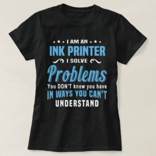Ink Printer T-Shirt