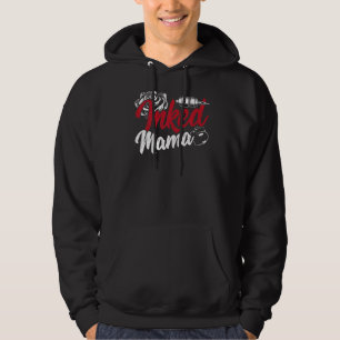 Inked Mama Artistic Inked Tattoo For Moms Tattoo T Hoodie