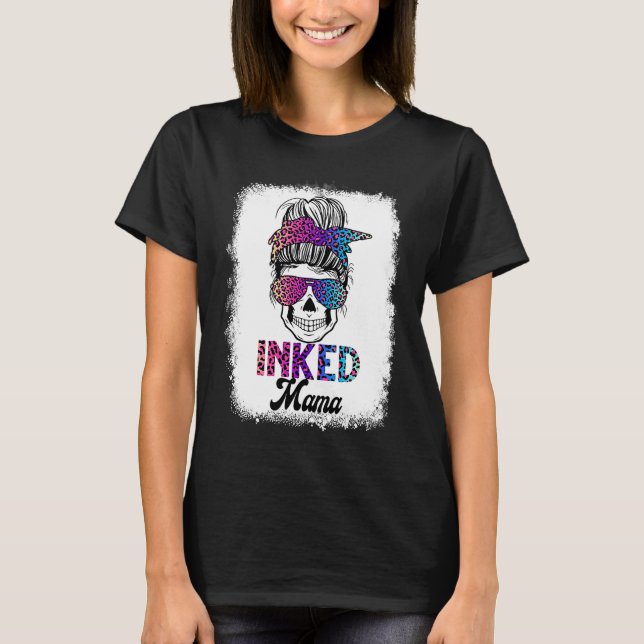 Inked Mama Bleached Leopard Messy Bun Skull Mom T-Shirt (Front)