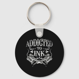 Inked Tattoo Artist Gift Addicted To Ink Tattoo Keychain