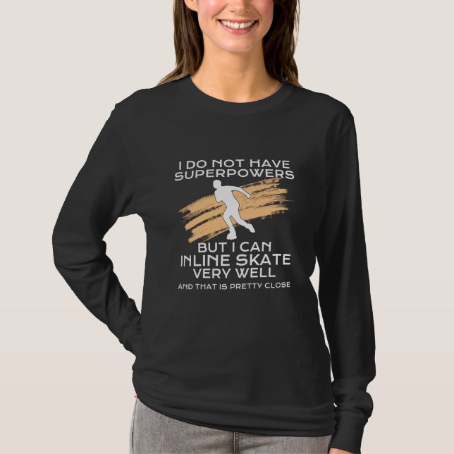 inline skate superpowers T-Shirt (Front)