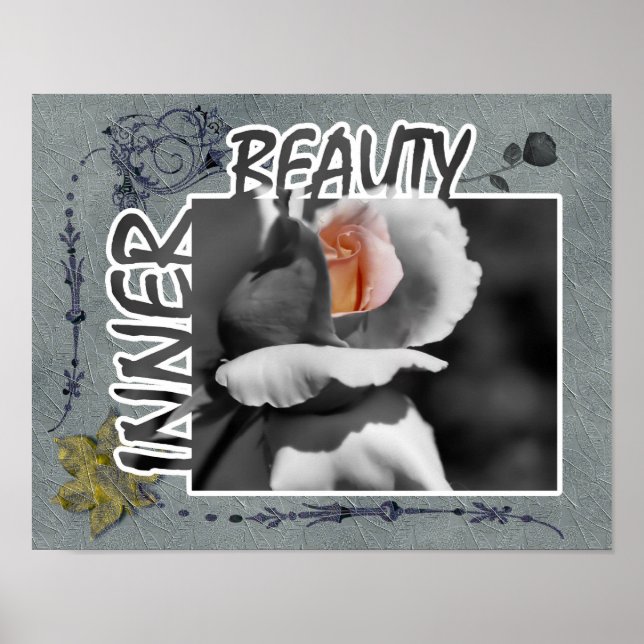 Inner Beauty Rose Flower Inspirational Poster (Front)