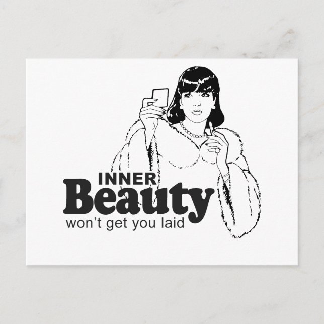 INNER BEAUTY WON'T GET YOU LAID POSTCARD (Front)