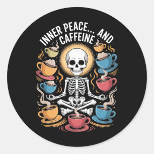 Inner Peace And Caffeine Skeleton Yoga Design _1 Classic Round Sticker