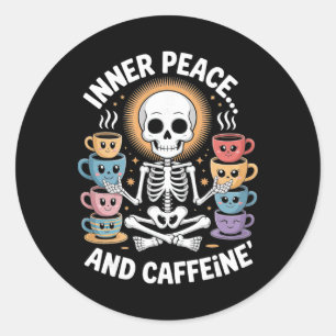 Inner Peace And Caffeine Skeleton Yoga Design _2  Classic Round Sticker