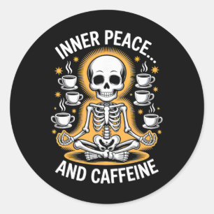 Inner Peace And Caffeine Skeleton Yoga Design Classic Round Sticker