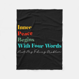 Inner Peace Begins With Four Words Meditate Zen Yo Fleece Blanket