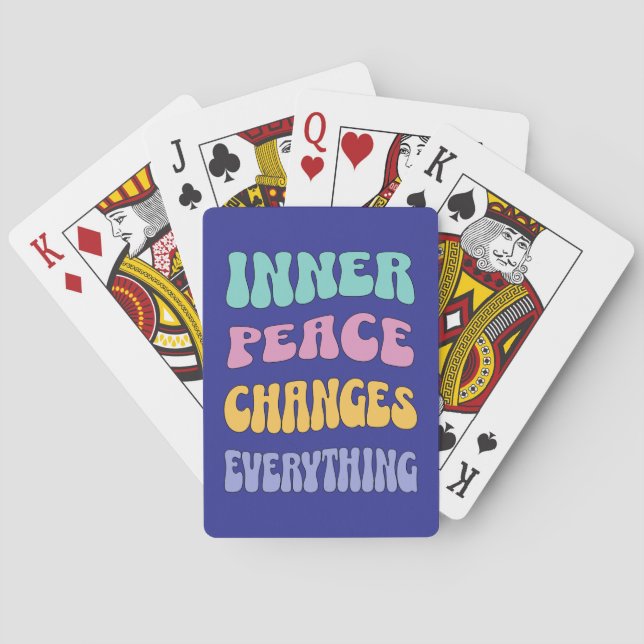 Inner Peace Changes Everything Playing Cards (Back)