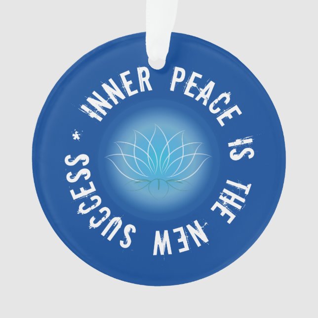 Inner peace is the new success quote ornament (Front)