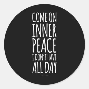 Inner Peace Meditation Yoga Lover Gift. Funny Yoga Classic Round Sticker