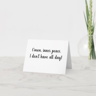 Inner Peace with no patience Card