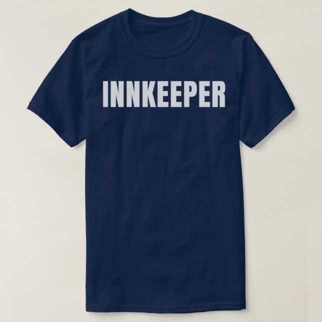 Innkeeper Funny Job Title Profession Birthday Gift T-Shirt (Design Front)