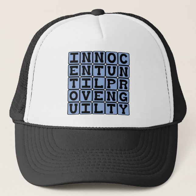 Innocent Until Proven Guilty, Innocence Trucker Hat (Front)