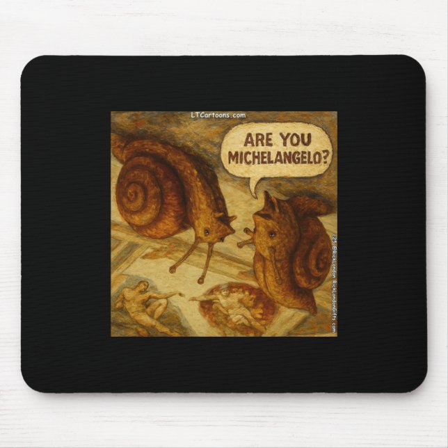 Inquisitive Snail & Michelangelo Parody Cartoon  Mouse Pad (Front)