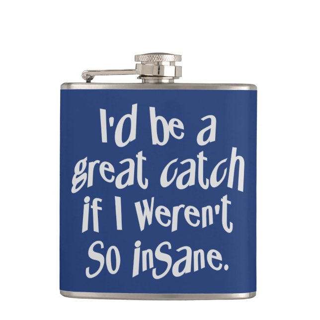 Insane Catch custom colour flask (Front)