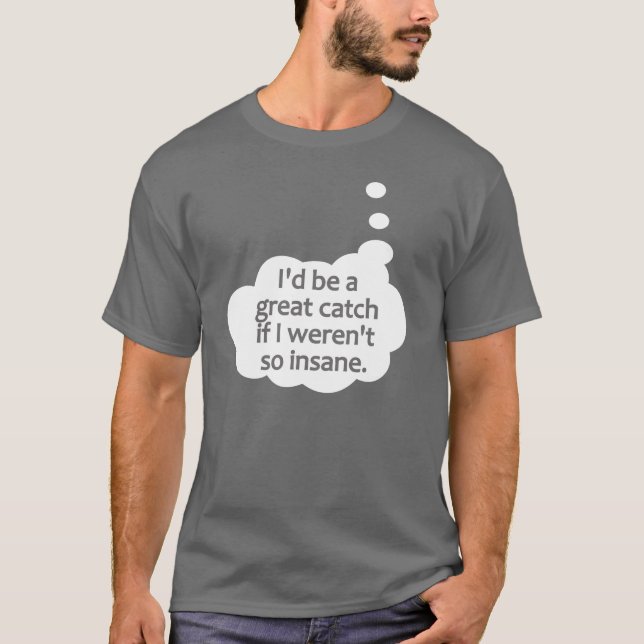 Insane shirt - choose style & colour (Front)