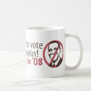Insane To Vote Hussein Mug
