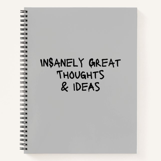 Insanely Great Thoughts & Ideas Funny Notebook (Front)