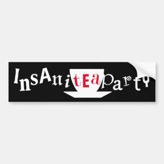 Insanitea Party Bumper Sticker