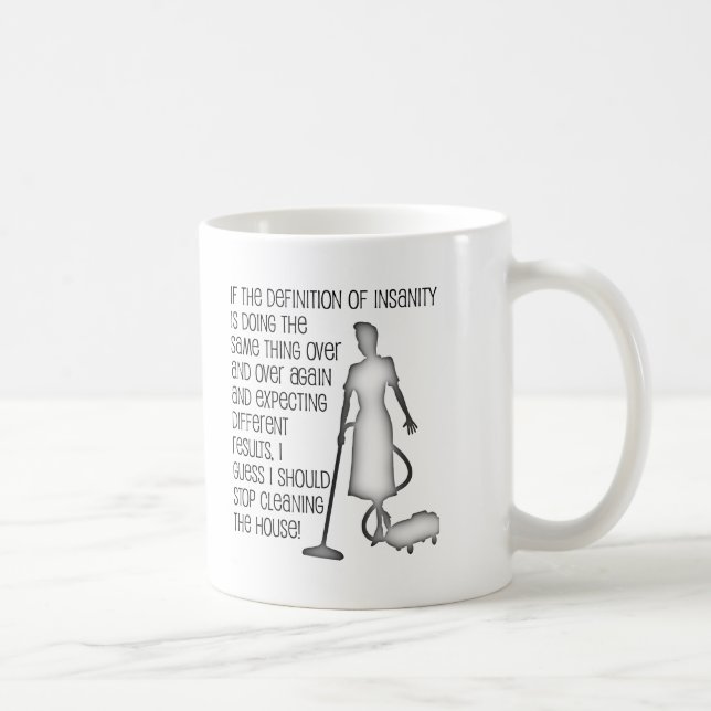 Insanity Cleaning Funny Mug (Right)