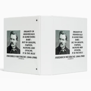 Insanity In Individuals Something Rare Nietzsche Binder