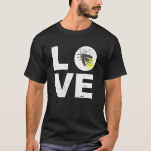 Insect I Firefly   I Lightning Bugs I Firefly Love T-Shirt