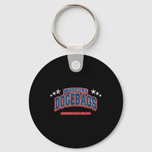 Insecure Dogebags Ruining Our Democracy Anti Doge Keychain