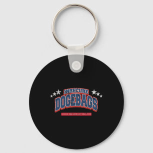 Insecure Dogegs Ruining Our Democracy Anti Doge Tr Keychain