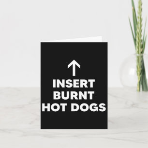 Insert Burnt Hot Dogs Summer Bbq Hot Dog  Card