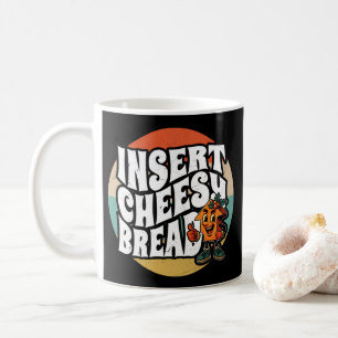 Insert Cheesy Bread Arrow Funny Cheese Lover Art Coffee Mug