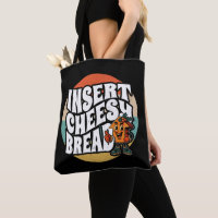 Insert Cheesy Bread Arrow Funny Cheese Lover Art