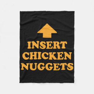 Insert Chicken Nuggets Funny Food Meme Chickens Te Fleece Blanket