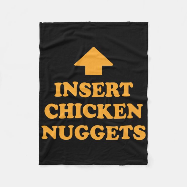 Insert Chicken Nuggets Funny Food Meme Chickens Te Fleece Blanket (Front)