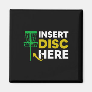 Insert Disc Here Frisbee Golfer Disc Golfing Magnet