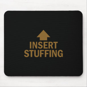 Insert Stuffing Funny Thanksgiving Pointing Arrow  Mouse Pad