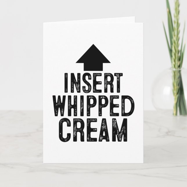 Insert Whipped Cream Funny Pointing Arrow To Mouth Card (Front)