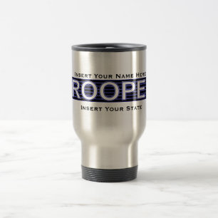 (Insert Your Name Here) State Trooper Travel Mug