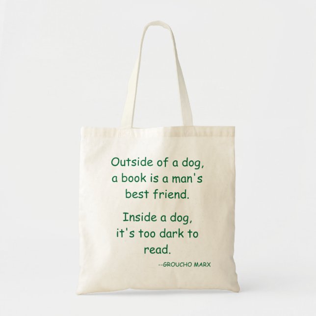 Inside a dog ... Groucho Marx Tote Bag (Front)