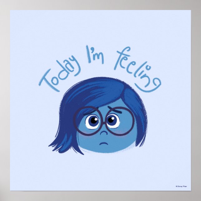 Inside Out 2 Today I’m Feeling Sadness Graphic Poster (Front)