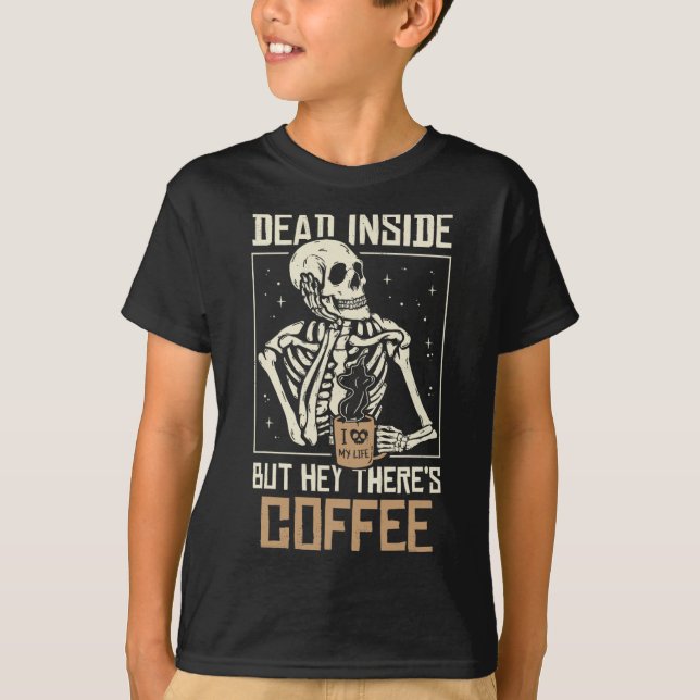 Inside Skeleton Drinking Coffee Funny Halloween Sk T-Shirt (Front)