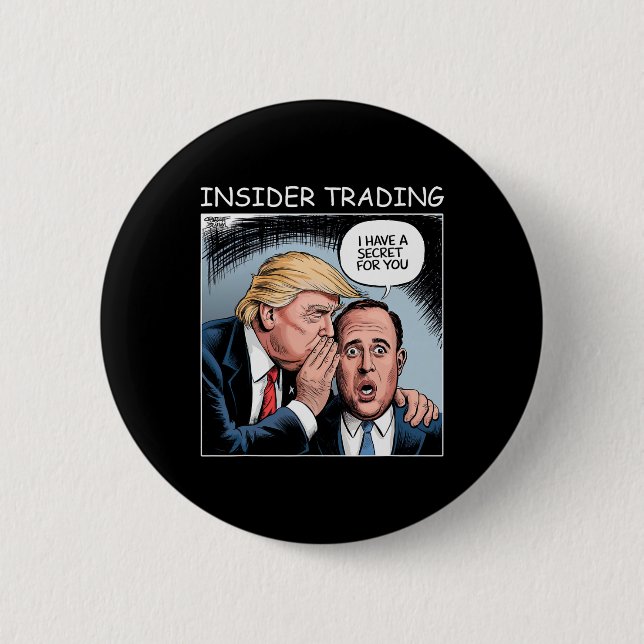 Insider Trading Trump - Funny  2 Inch Round Button (Front)