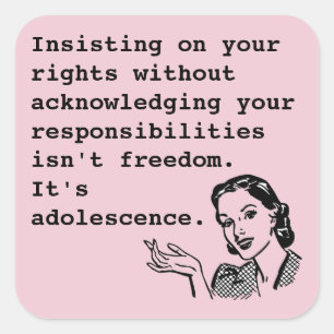 Insisting on your rights... square sticker